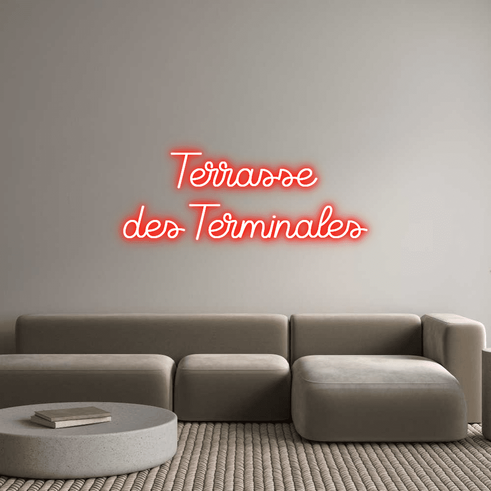 Custom Neon Sign Online Editor Terrasse des Te... - Planet Neon